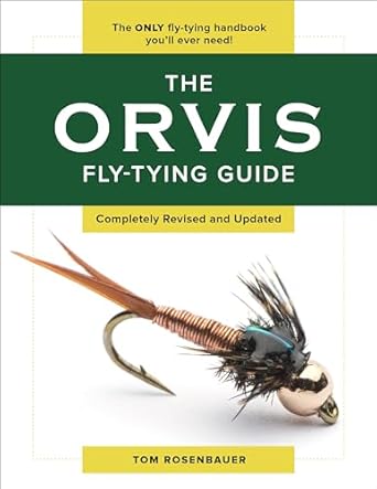 The Orvis Fly Tying Guide - Tom Rosenbauer