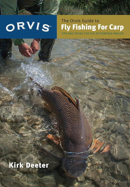 The Orvis Guide to Fly Fishing For Carp