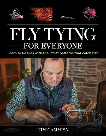 Fly Tying for Everyone - Tim Cammisa
