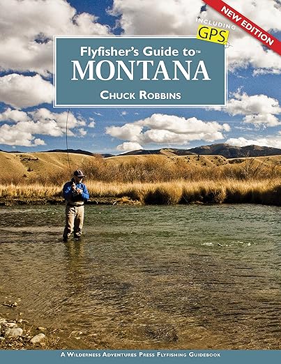 Flyfisher's Guide to Montana - Chuck Robbins
